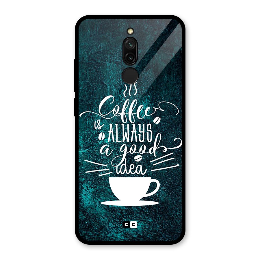 Always Coffee Glass Back Case for Redmi 8