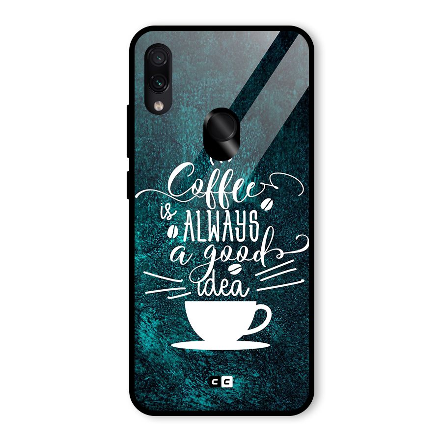 Always Coffee Glass Back Case for Redmi Note 7 Pro