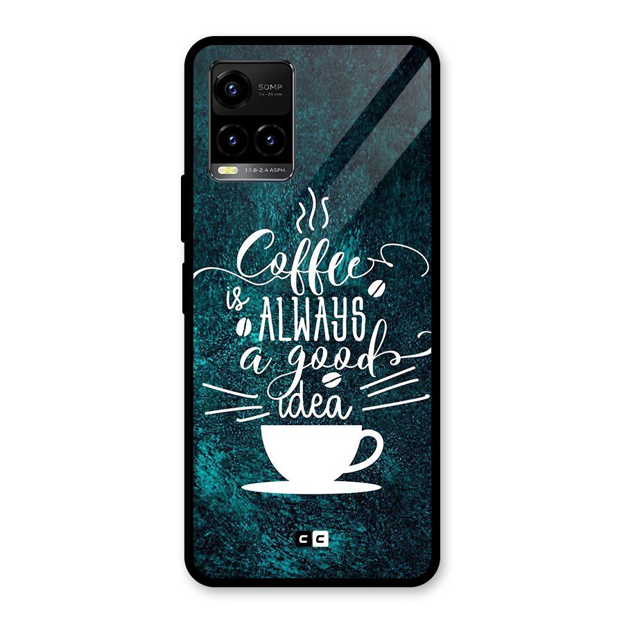 Always Coffee Glass Back Case for Vivo Y21T