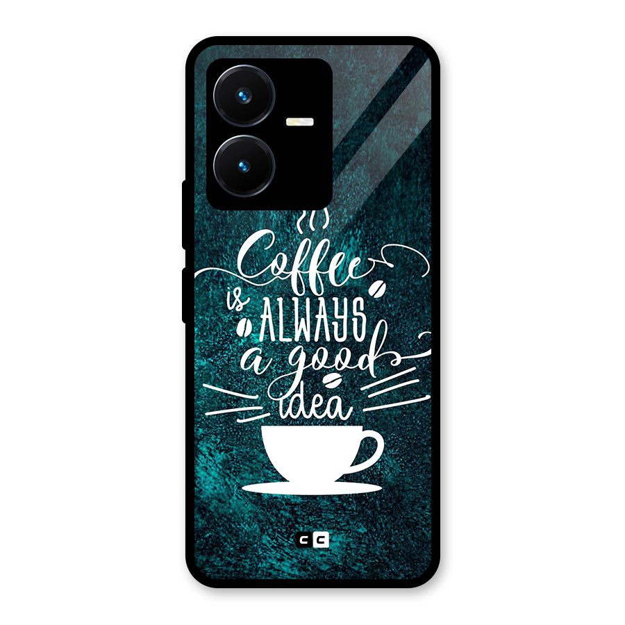 Always Coffee Glass Back Case for Vivo Y22