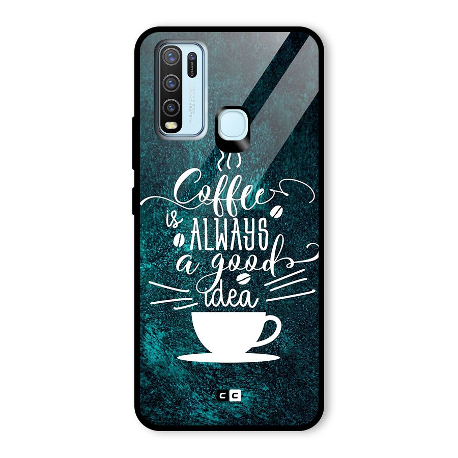 Always Coffee Glass Back Case for Vivo Y30