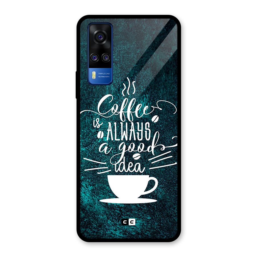 Always Coffee Glass Back Case for Vivo Y31