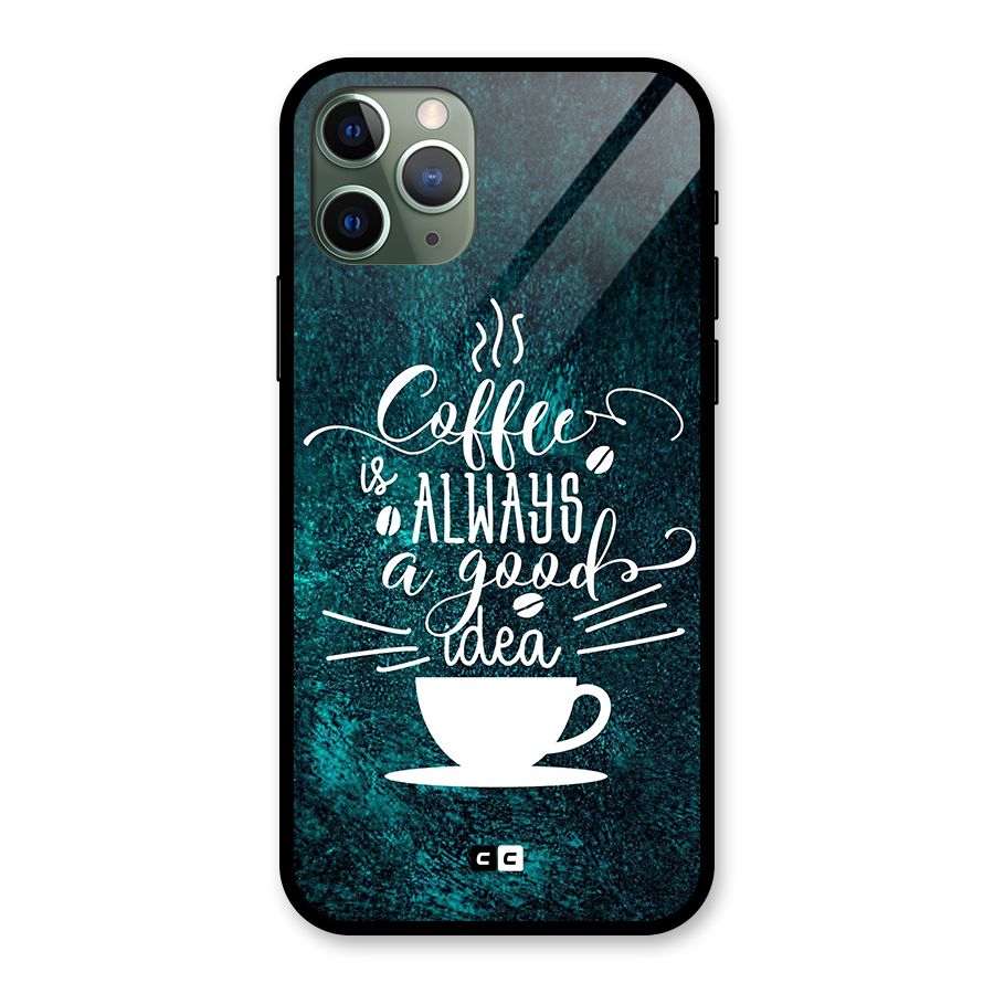 Always Coffee Glass Back Case for iPhone 11 Pro