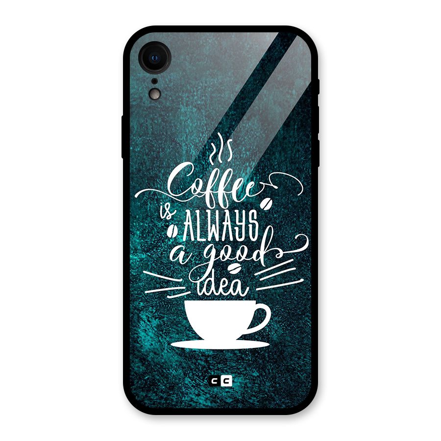 Always Coffee Glass Back Case for iPhone XR