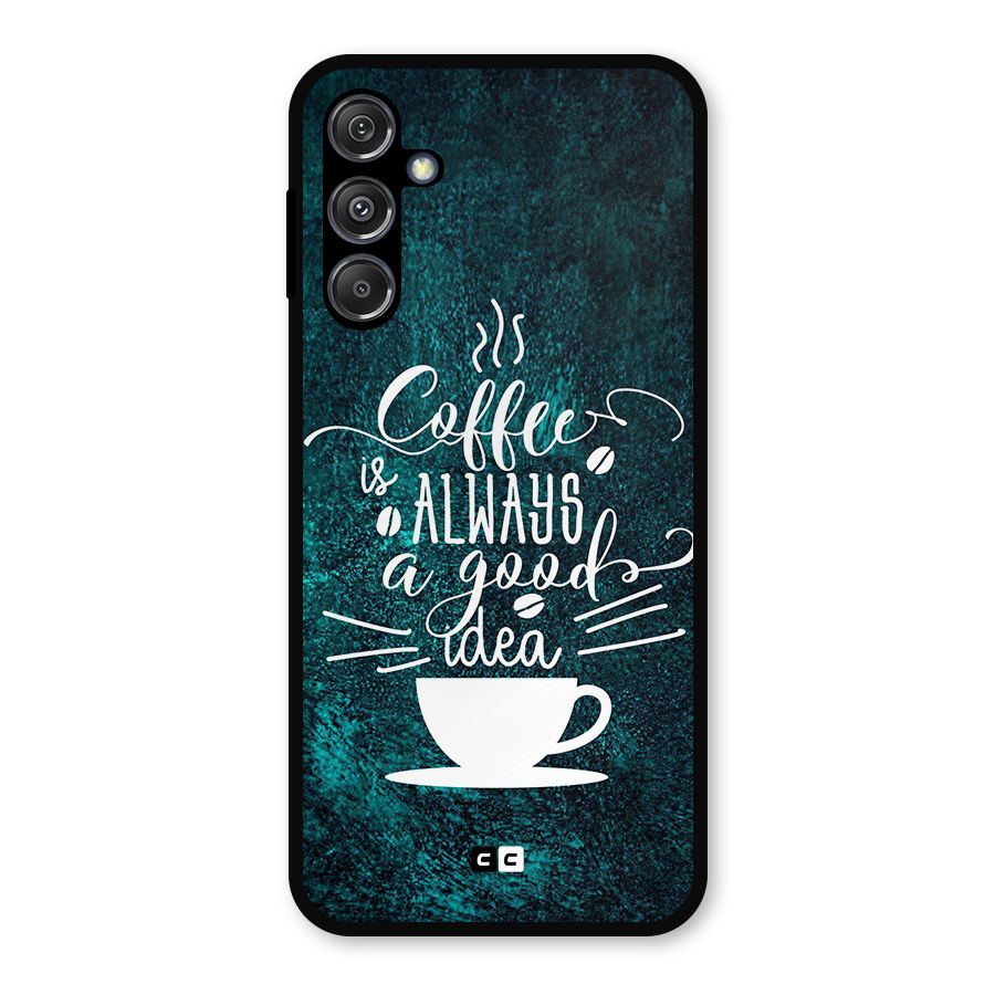 Always Coffee Metal Back Case for Galaxy M34 5G