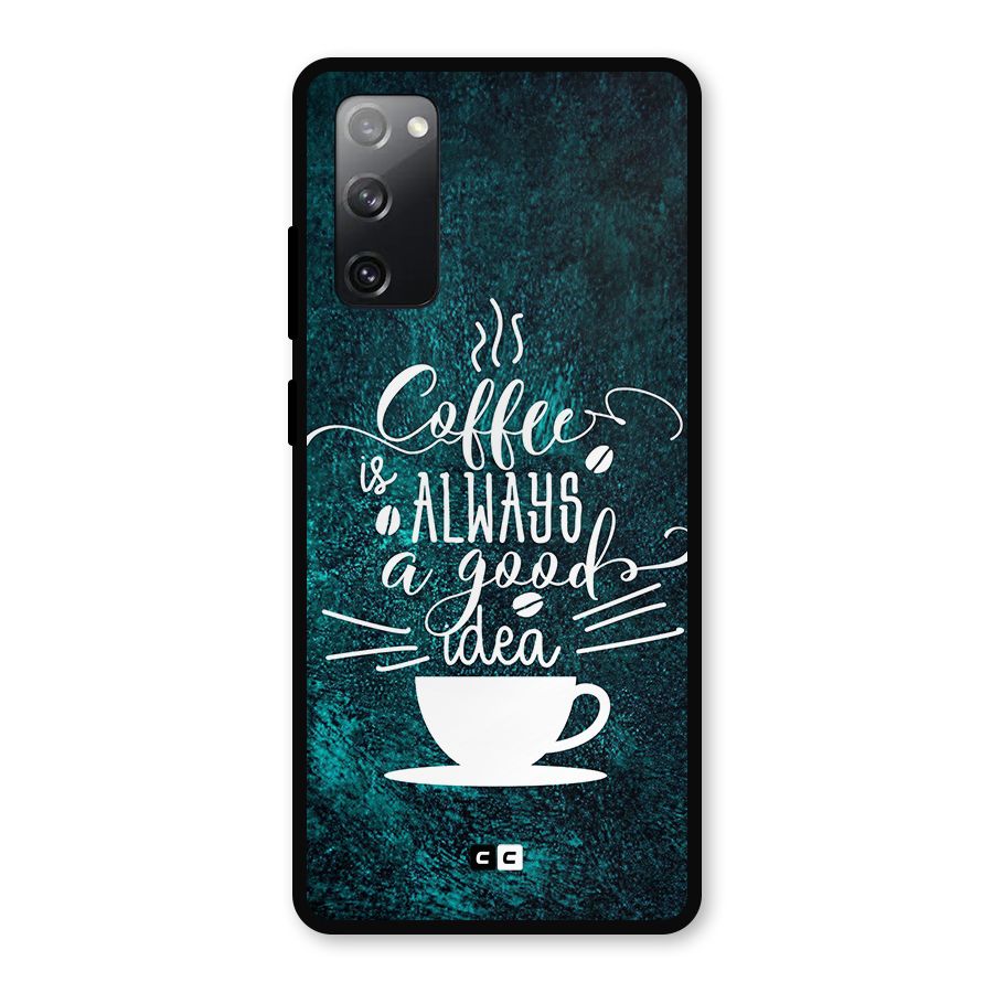 Always Coffee Metal Back Case for Galaxy S20 FE 5G