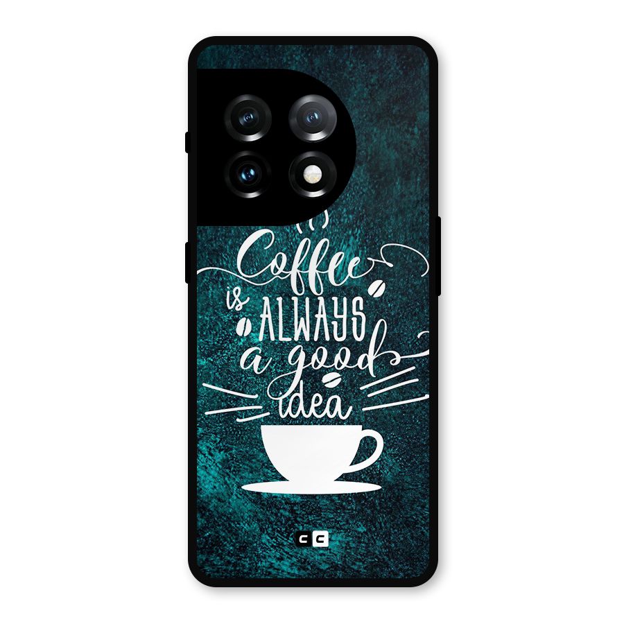 Always Coffee Metal Back Case for OnePlus 11