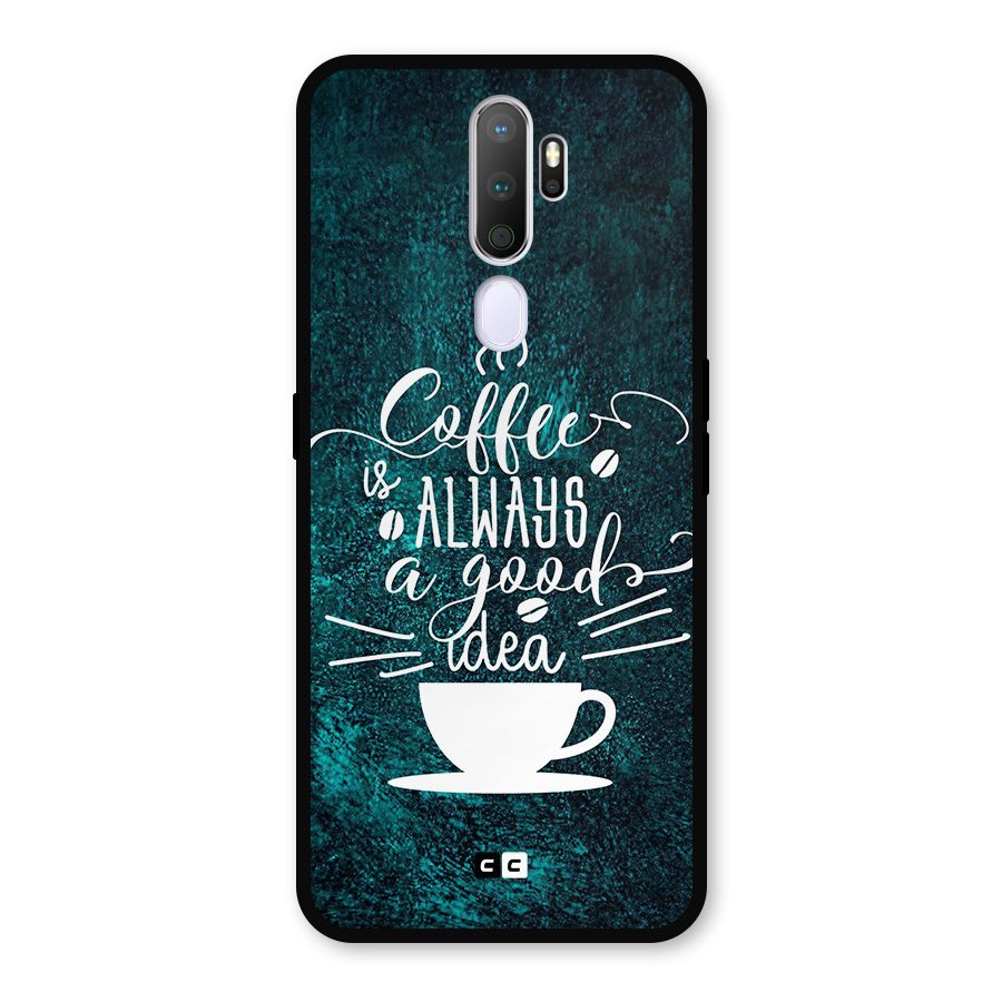 Always Coffee Metal Back Case for Oppo A9 (2020)