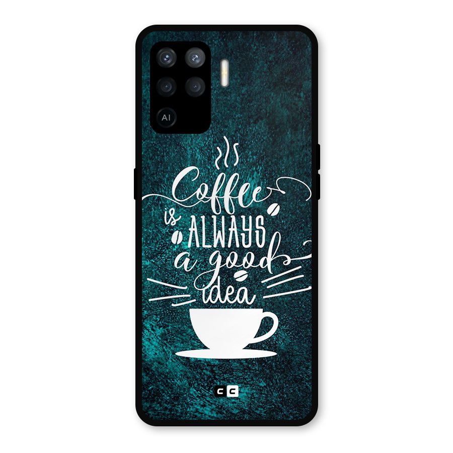Always Coffee Metal Back Case for Oppo F19 Pro