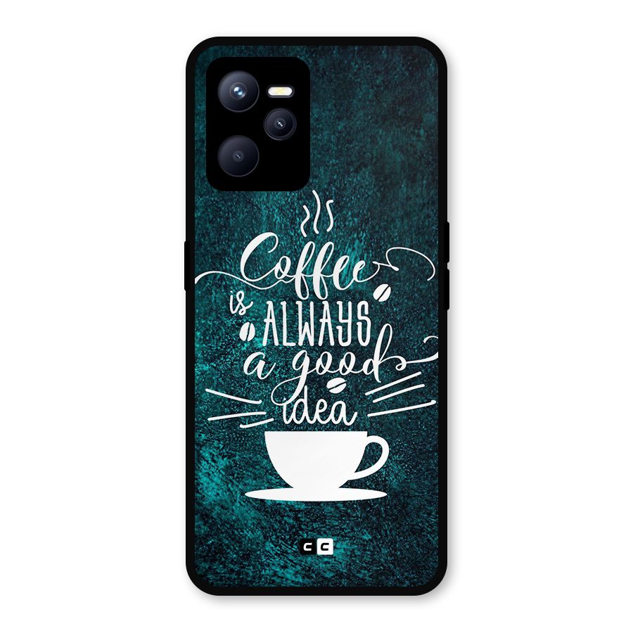Always Coffee Metal Back Case for Realme C35
