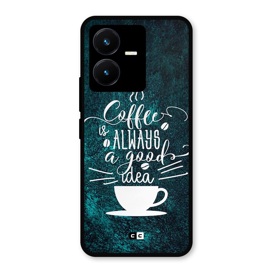 Always Coffee Metal Back Case for Vivo Y22