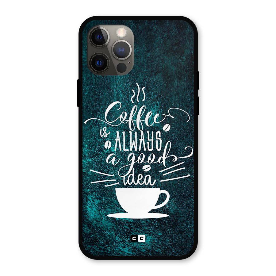 Always Coffee Metal Back Case for iPhone 12 Pro