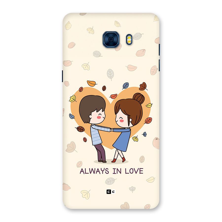 Always In Love Back Case for Galaxy C7 Pro