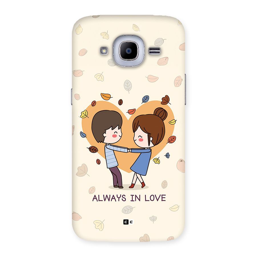 Always In Love Back Case for Galaxy J2 Pro