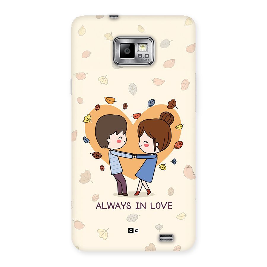 Always In Love Back Case for Galaxy S2