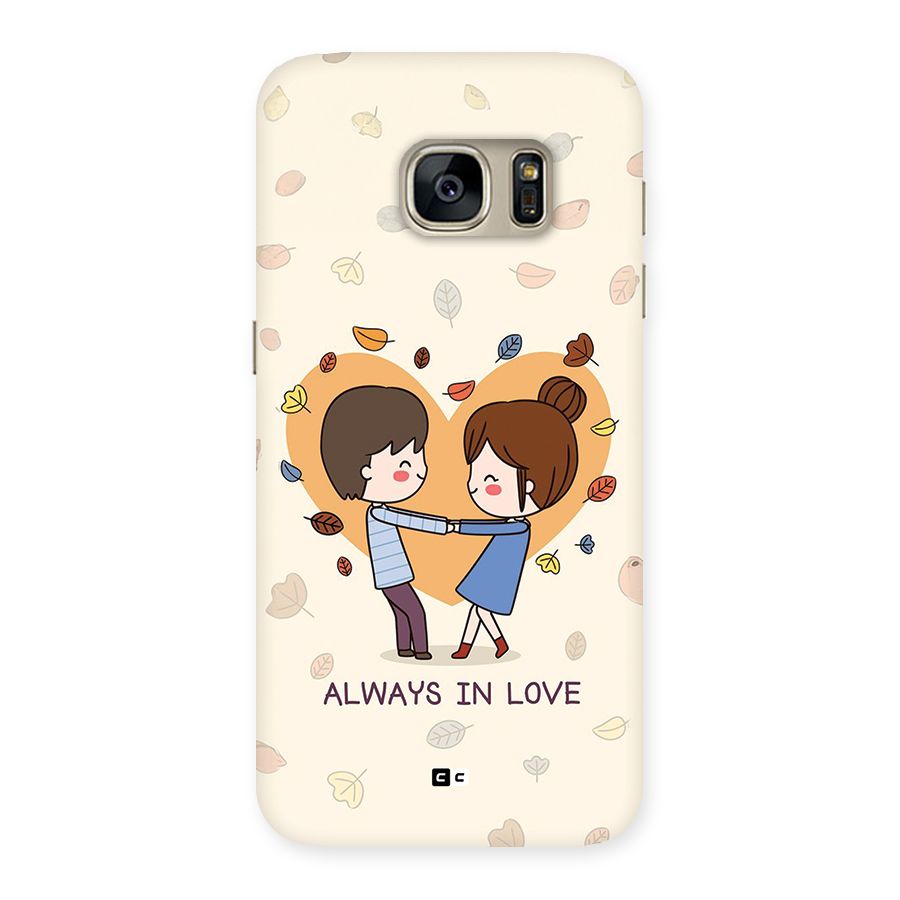 Always In Love Back Case for Galaxy S7