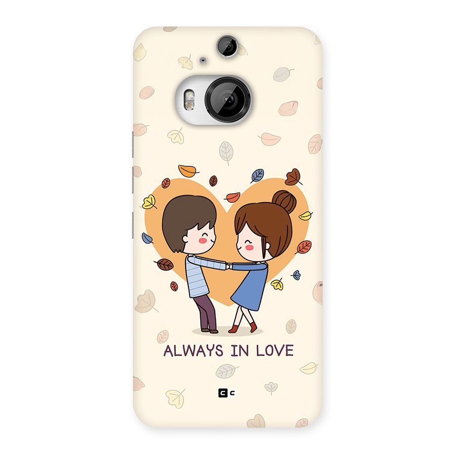 Always In Love Back Case for HTC One M9 Plus