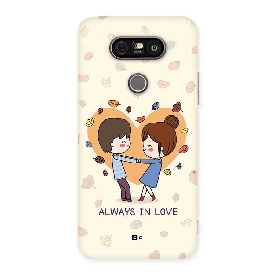 Always In Love Back Case for LG G5