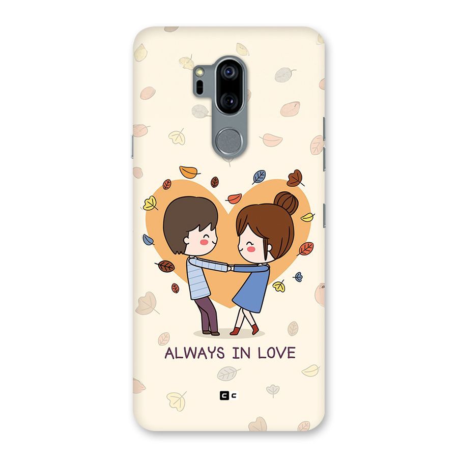 Always In Love Back Case for LG G7