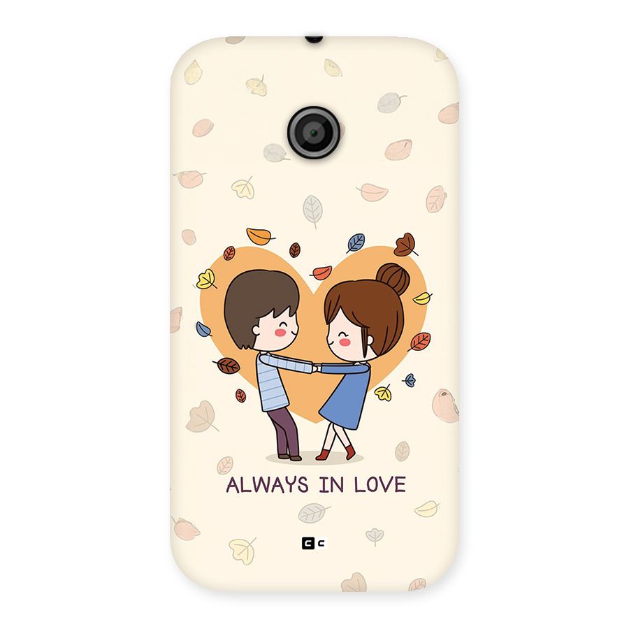 Always In Love Back Case for Moto E