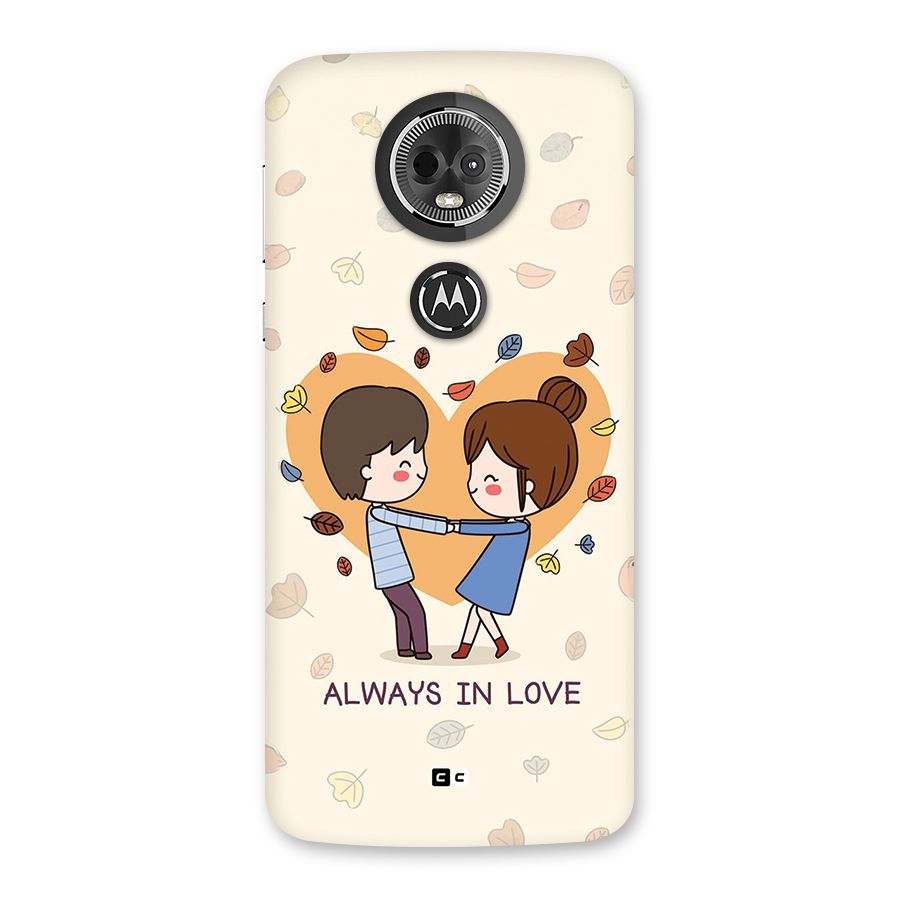 Always In Love Back Case for Moto E5 Plus