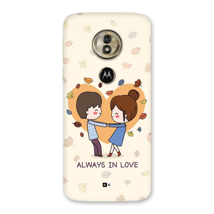 Always In Love Back Case for Moto G6 Play