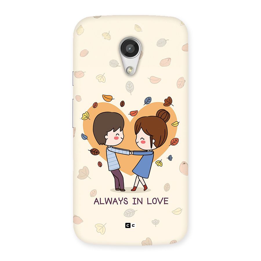 Always In Love Back Case for Moto G 2nd Gen