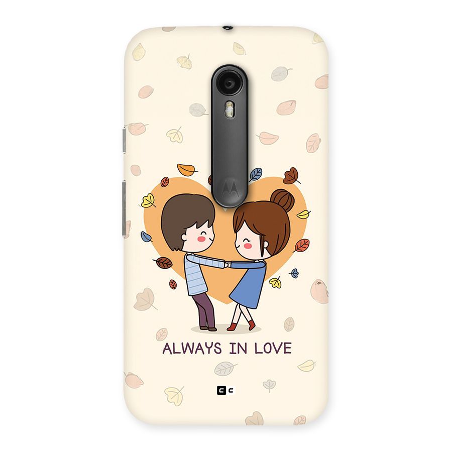 Always In Love Back Case for Moto G Turbo