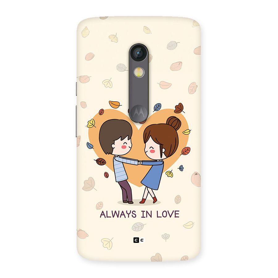 Always In Love Back Case for Moto X Play