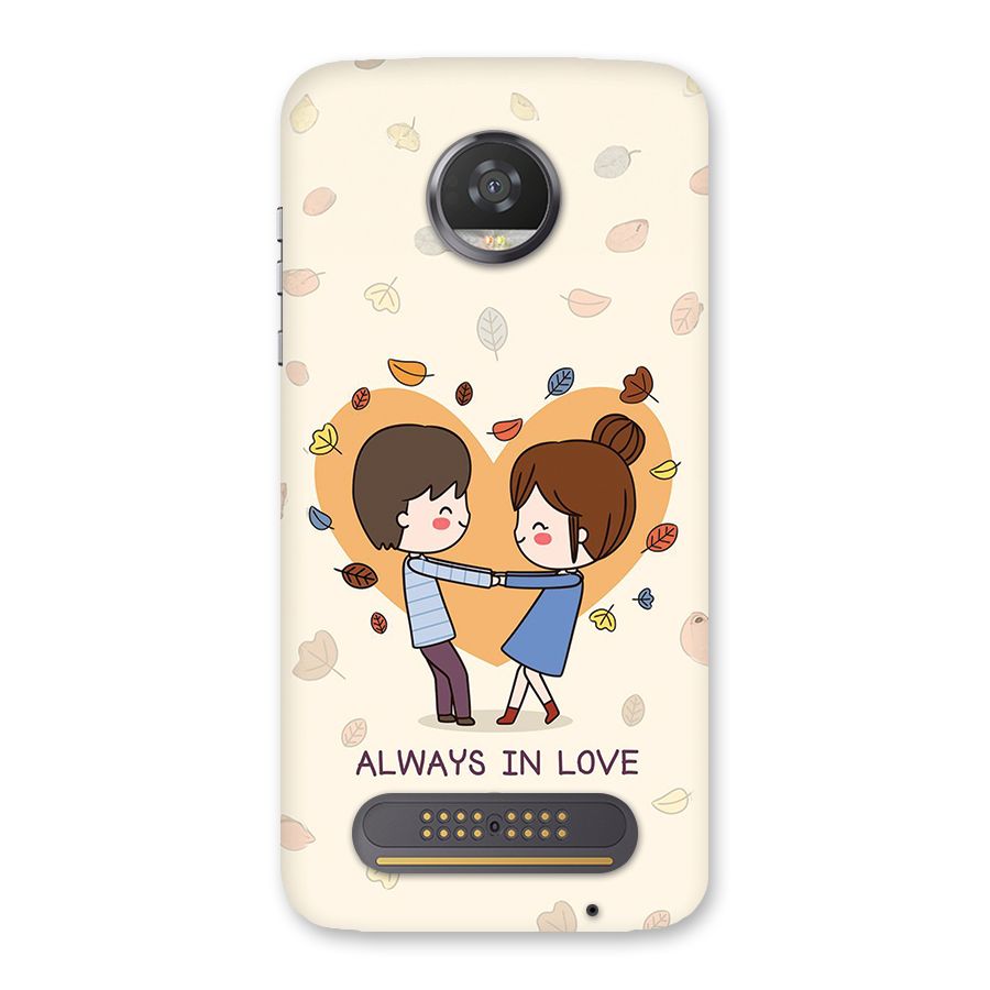 Always In Love Back Case for Moto Z2 Play