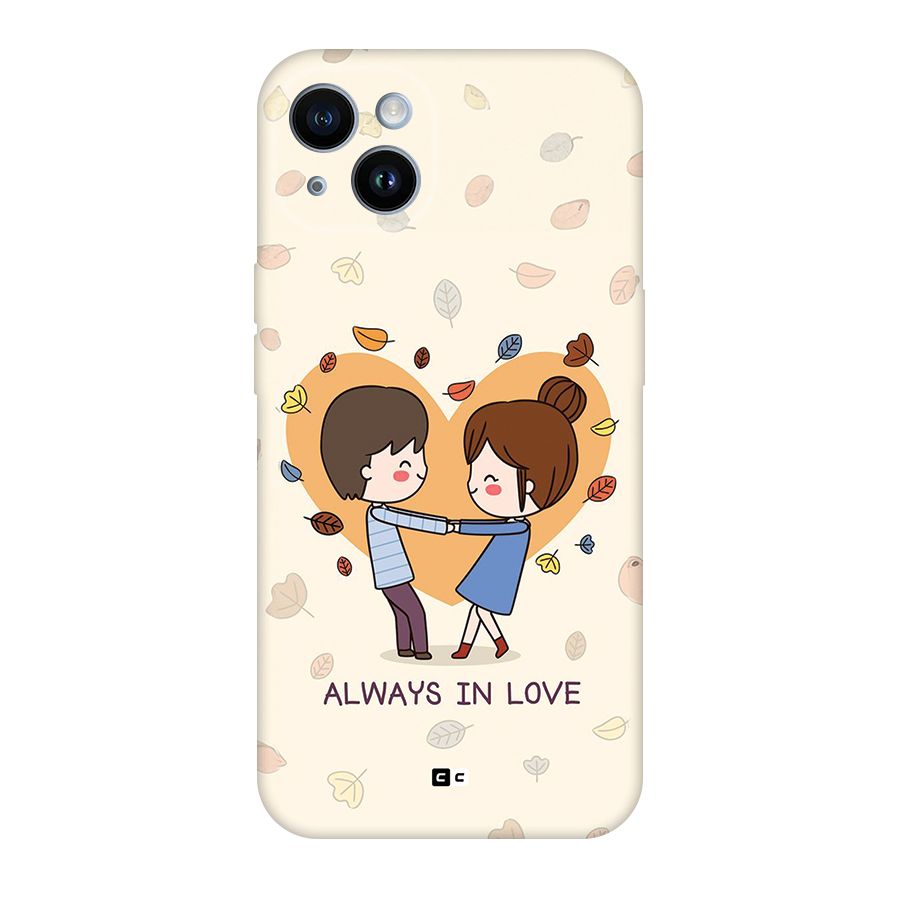 Always In Love Back Case for iPhone 14