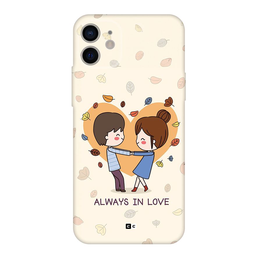 Always In Love Back Case for iPhone 11