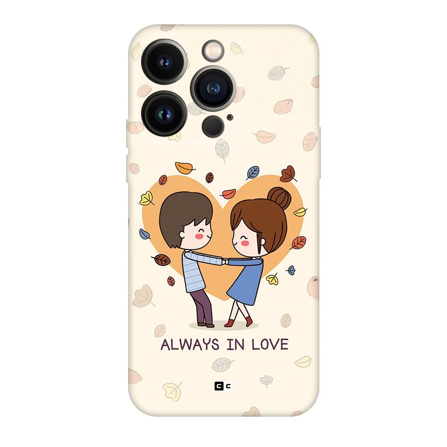 Always In Love Back Case for iPhone 14 Pro