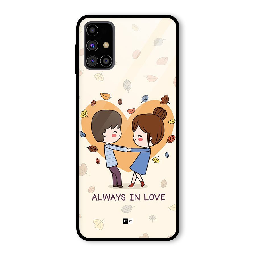 Always In Love Glass Back Case for Galaxy M31s