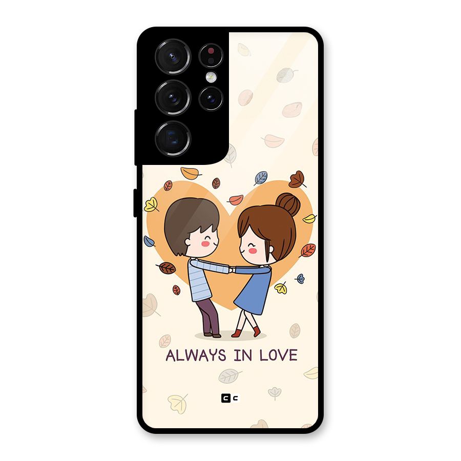 Always In Love Glass Back Case for Galaxy S21 Ultra 5G