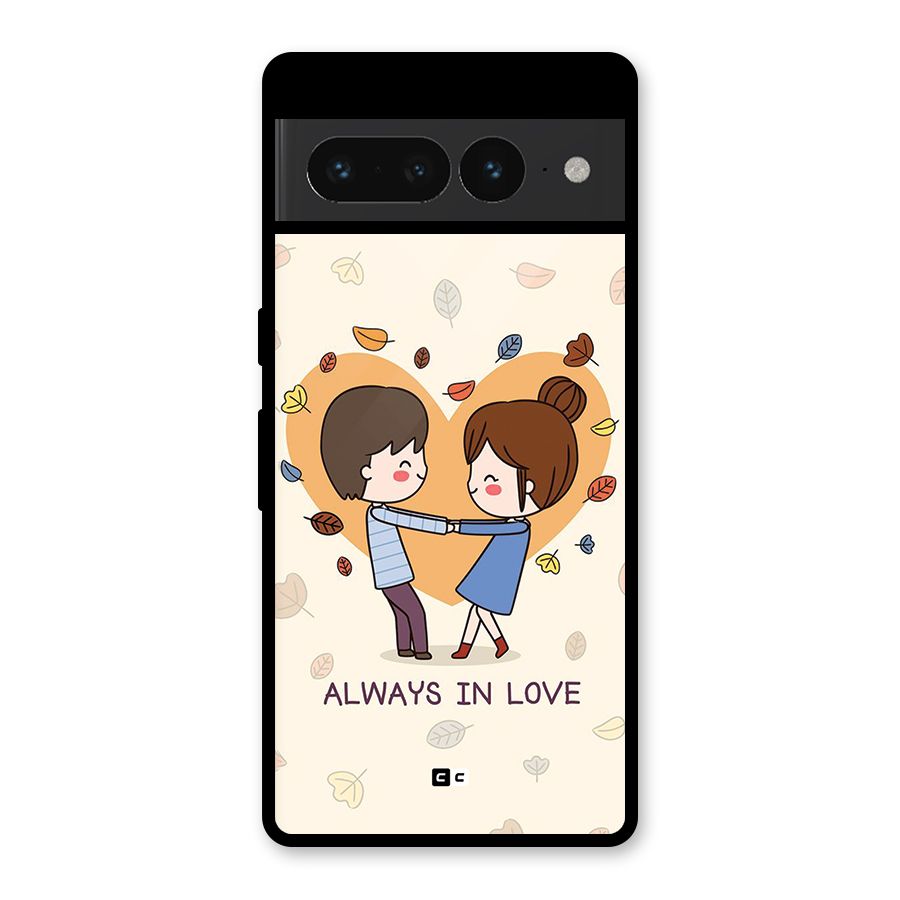 Always In Love Glass Back Case for Google Pixel 7 Pro