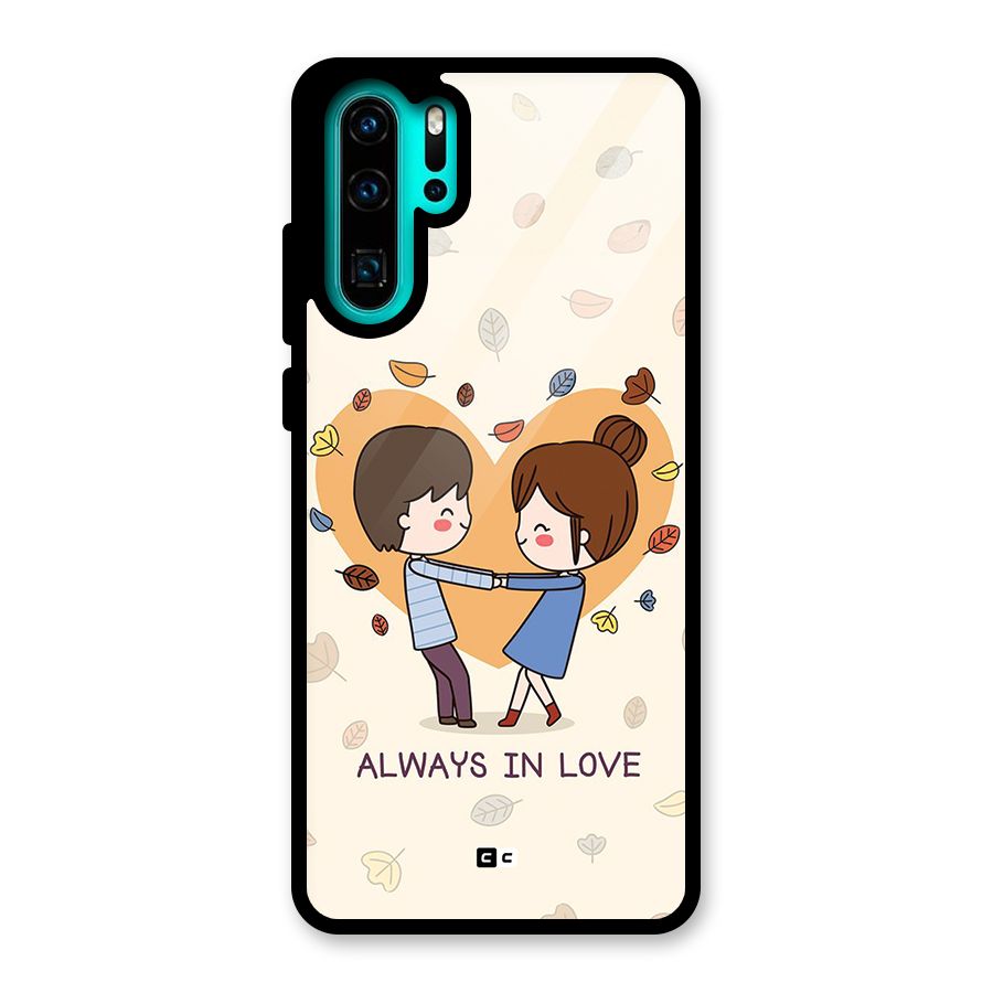 Always In Love Glass Back Case for Huawei P30 Pro