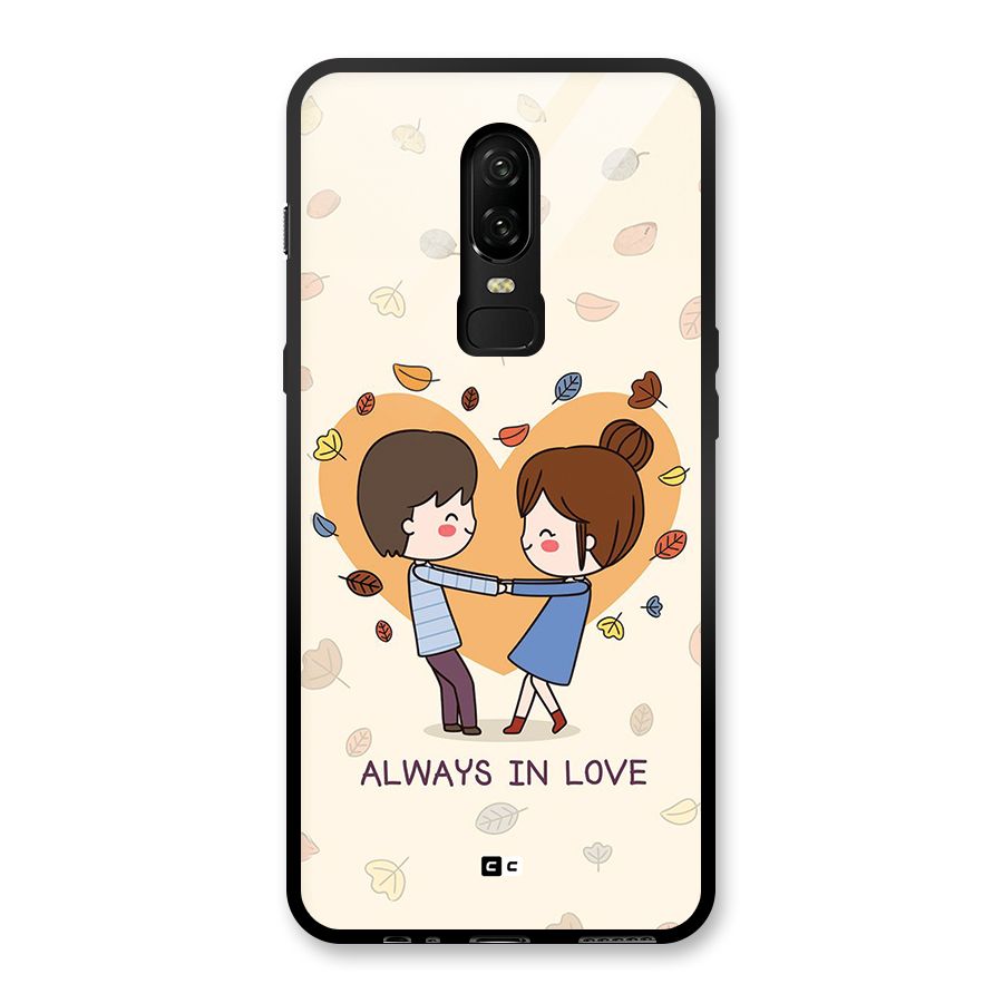 Always In Love Glass Back Case for OnePlus 6