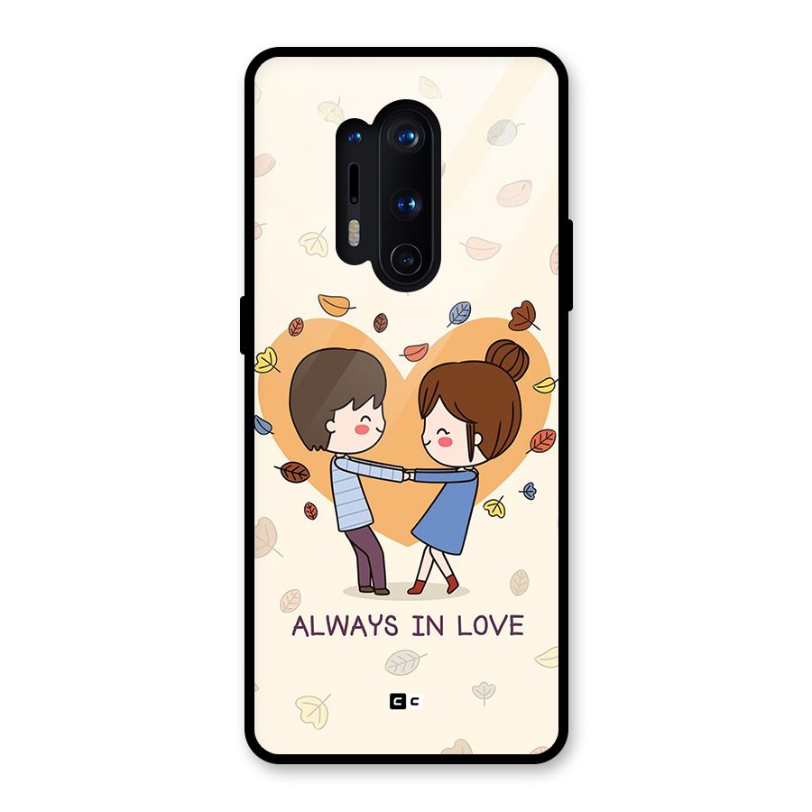 Always In Love Glass Back Case for OnePlus 8 Pro