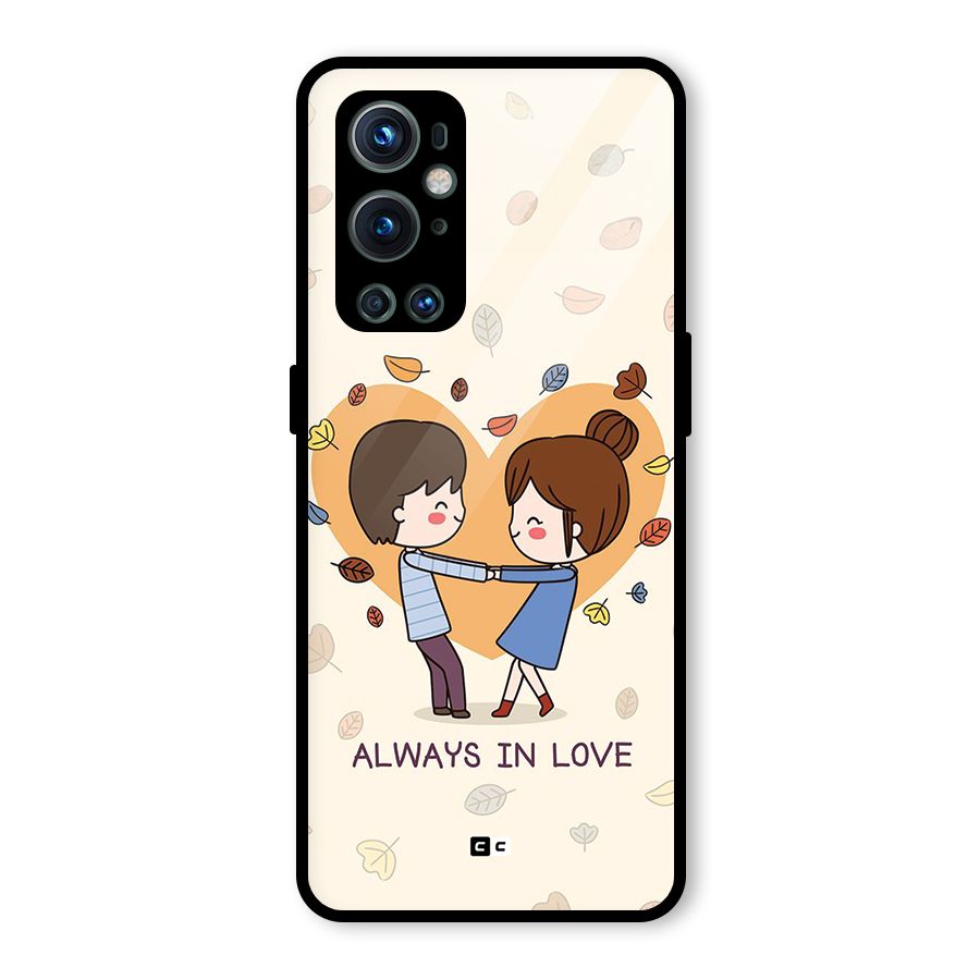 Always In Love Glass Back Case for OnePlus 9 Pro