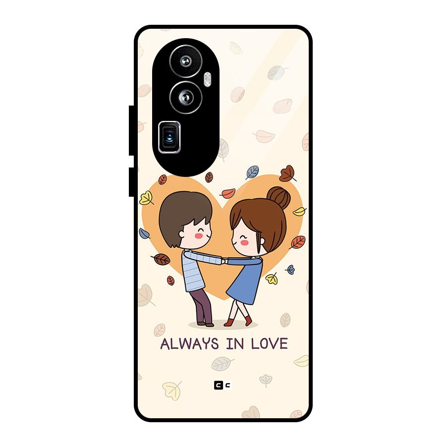 Always In Love Glass Back Case for Oppo Reno10 Pro Plus