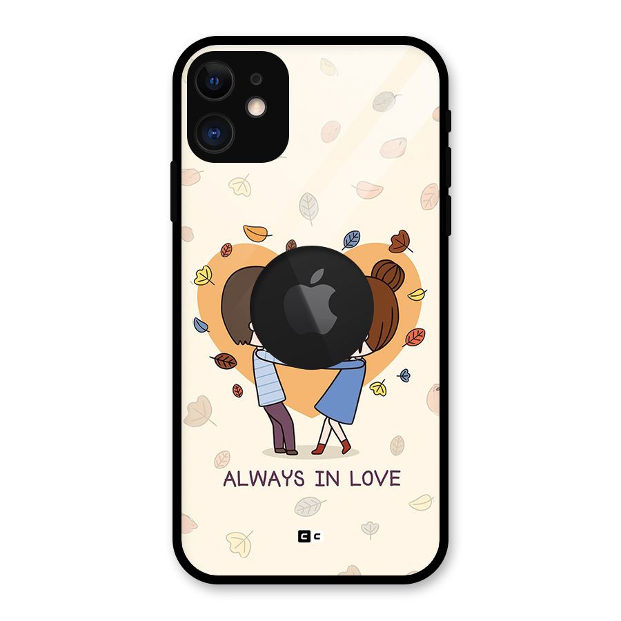 Always In Love Glass Back Case for iPhone 11 Logo Cut