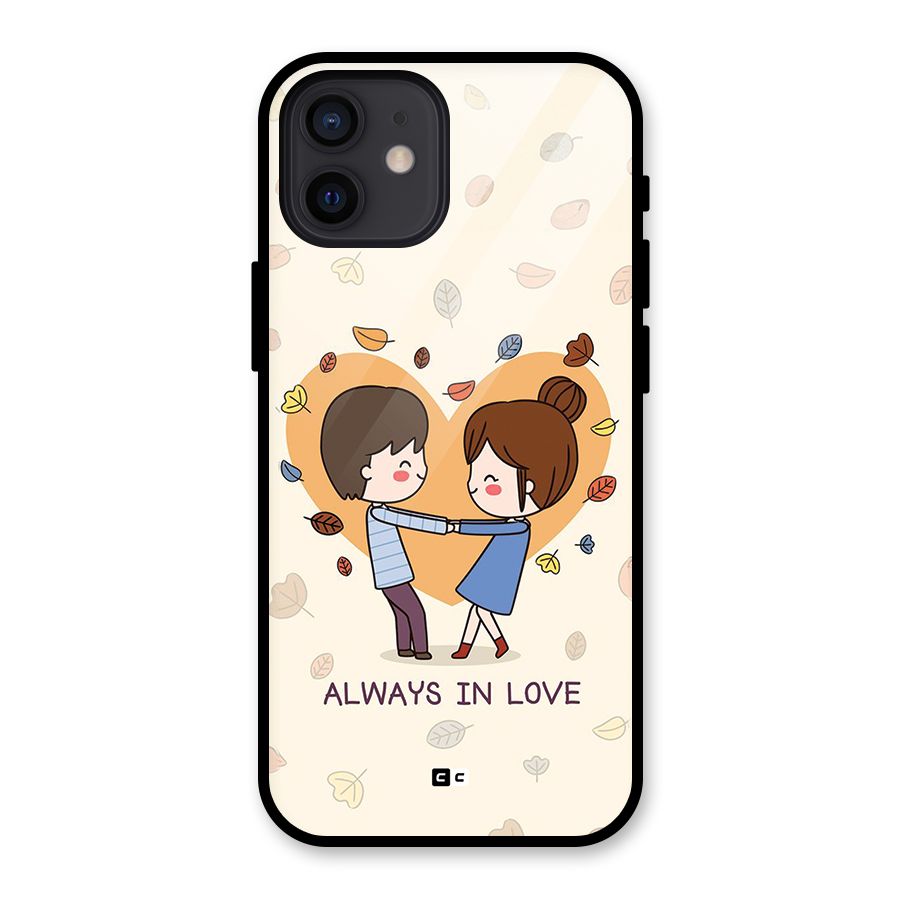 Always In Love Glass Back Case for iPhone 12