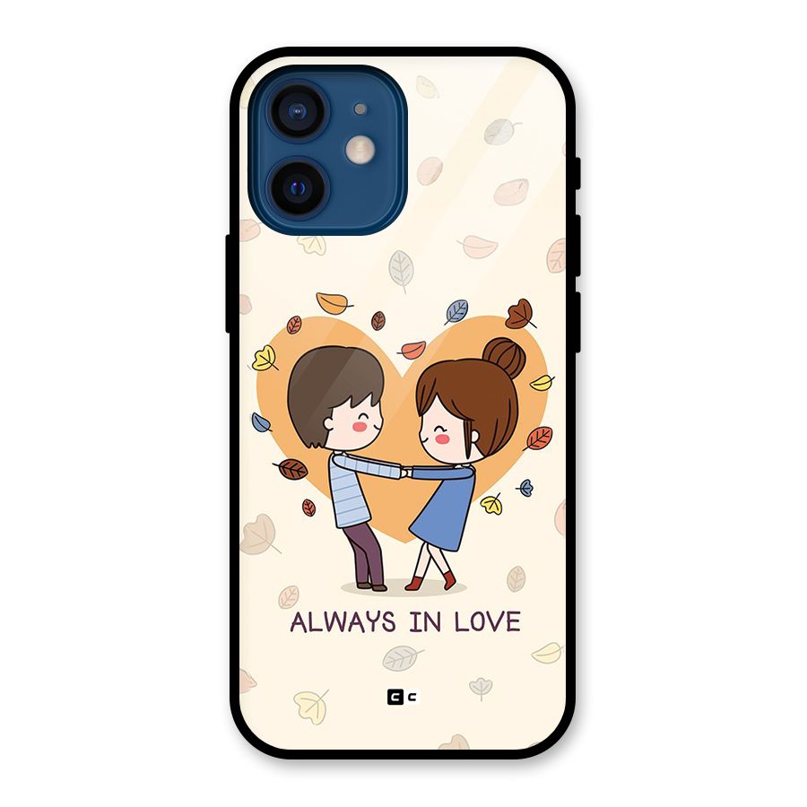 Always In Love Glass Back Case for iPhone 12 Mini