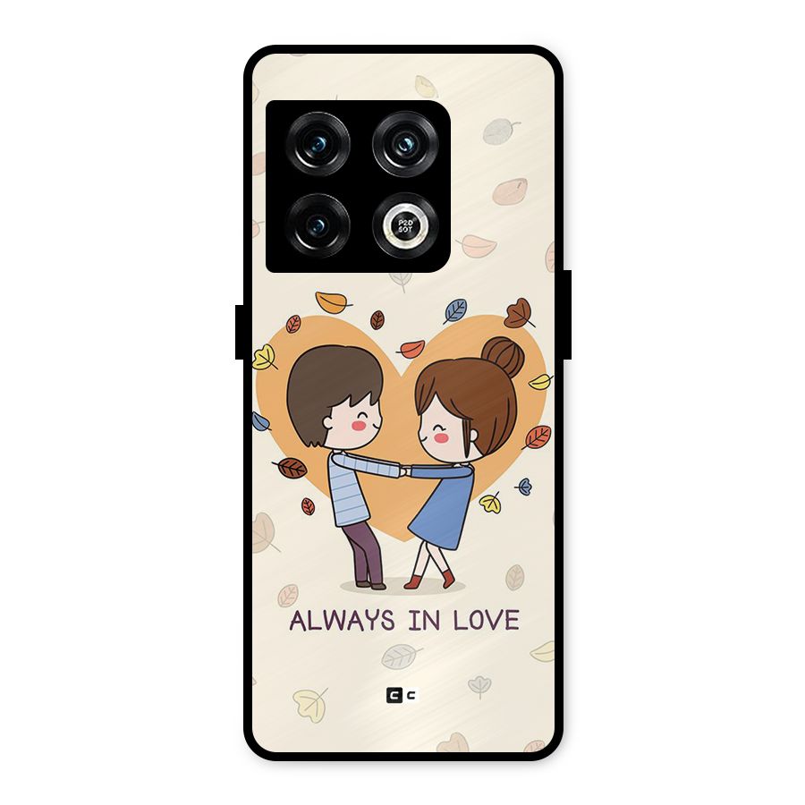 Always In Love Metal Back Case for OnePlus 10 Pro 5G