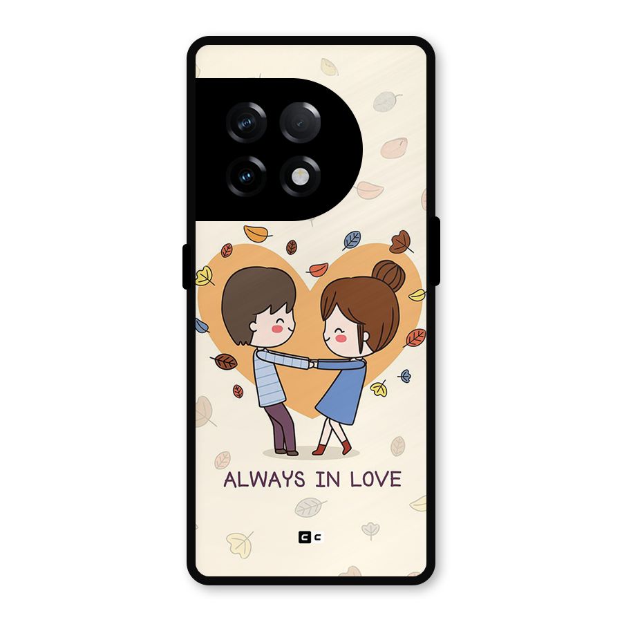 Always In Love Metal Back Case for OnePlus 11R