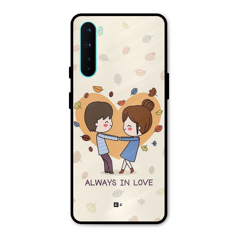 Always In Love Metal Back Case for OnePlus Nord