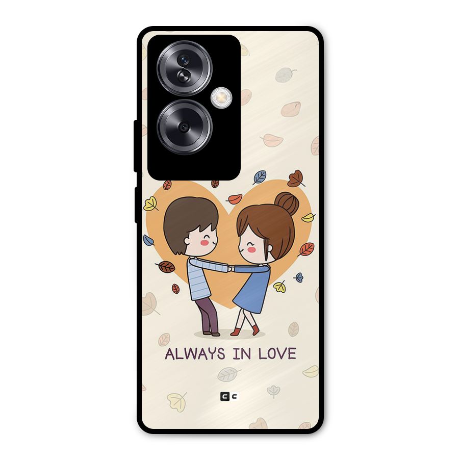 Always In Love Metal Back Case for Oppo A79 5G