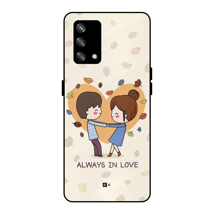 Always In Love Metal Back Case for Oppo F19