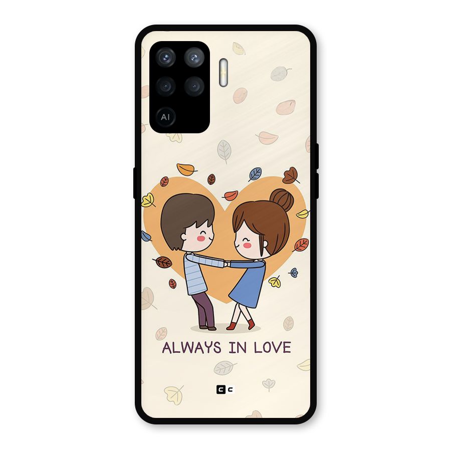 Always In Love Metal Back Case for Oppo F19 Pro